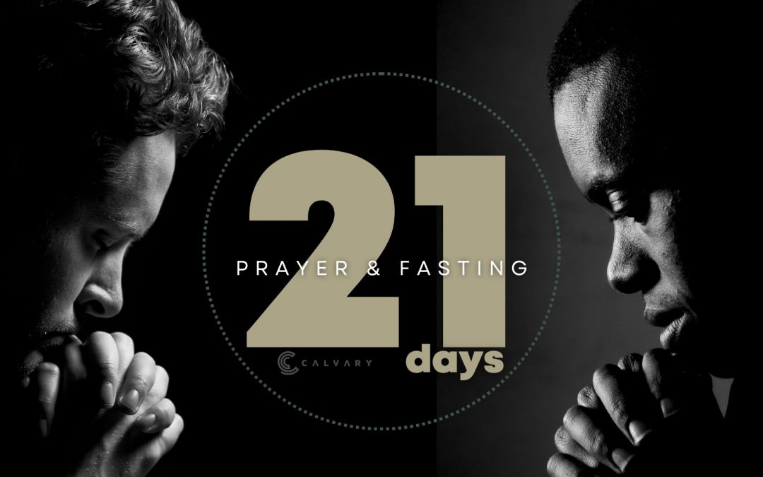 21 Days of Prayer & Fasting