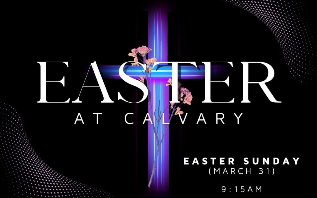 Easter Sunday Service – 9:15AM