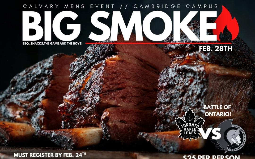Big Smoke Mens Event – Feb 28th