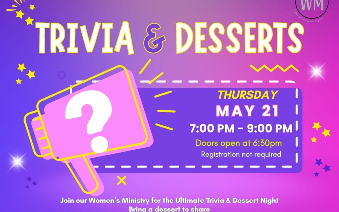 Women’s Event: Trivia & Desserts